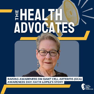 S8, Ep 36- Raising Awareness on GCA Awareness Day: Kathi Lopez's Story S8, Ep 36- Raising Awareness on GCA Awareness Day: Kathi Lopez's Story