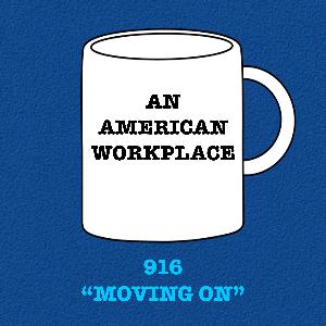 Episode 103: 916 "Moving On" | The Office Podcast