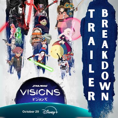 Visions Volume 3 Trailer Breakdown (Podcast Ep. #329) Visions Volume 3 Trailer Breakdown (Podcast Ep. #329)