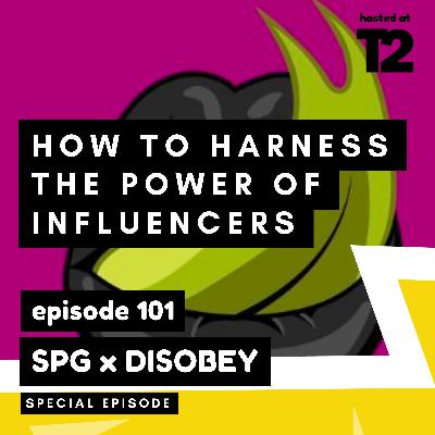 SPG Presents: Harnessing the Power of Influencers with Disobey