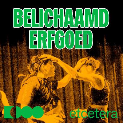 Belichaamd erfgoed Belichaamd erfgoed