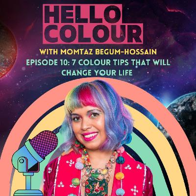 S1 Ep10: 7 Colour Tips That Will Change Your Life S1 Ep10: 7 Colour Tips That Will Change Your Life