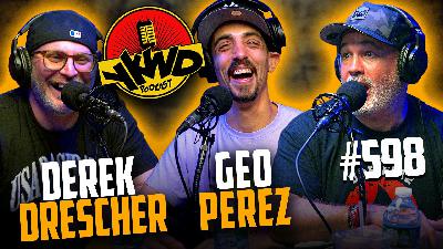 YKWD #598 | Derek Drescher & Geo Perez
