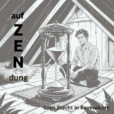 ! auf ZENdung ! (Zen-Splitter 08)