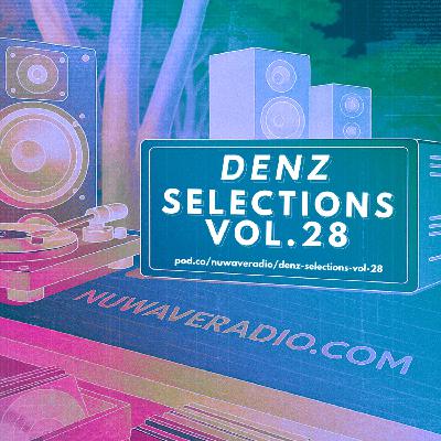 Denz - Selections Vol.28