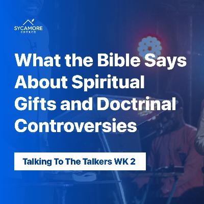 What The Bible Says About Spiritual Gifts and Doctrinal Controversies | TTTT Wk2 | Pastor Tolulope Moody