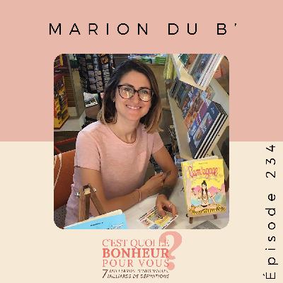 Marion du B’ dévoile comment trouver le bonheur au quotidien
