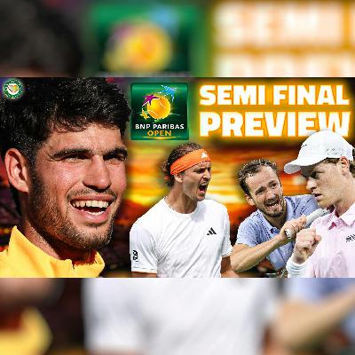 Alcaraz vs Sinner Final INEVITABLE? | Indian Wells 2026 | Semi Final Preview & Predictions