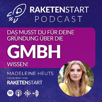 GMBH - Private Haftung, Stammkapital und Gesellschaftsvertrag: Diese Dinge solltest du bei der GmbH-Gründung unbedingt wissen!