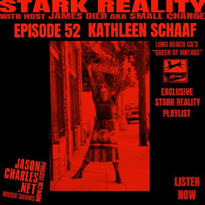 STARK REALITY PLAYLISTS Episode 52 KATHLEEN SCHAAF's Rock/Punk/Etc Mix STARK REALITY PLAYLISTS Episode 52 KATHLEEN SCHAAF's Rock/Punk/Etc Mix