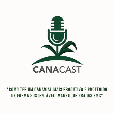COMO TER UM CANAVIAL MAIS PRODUTIVO E PROTEGIDO DE FORMA SUSTENTÁVEL: MANEJO DE PRAGAS FMC