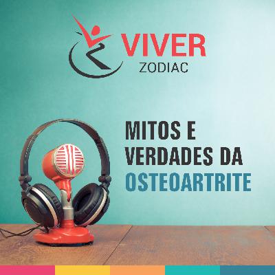 MITOS E VERDADES DA OSTEOARTRITE