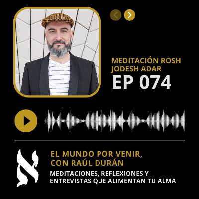 074. Meditación Rosh Jodesh Adar