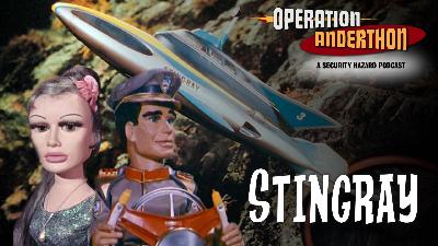 Ep 13 – Stingray