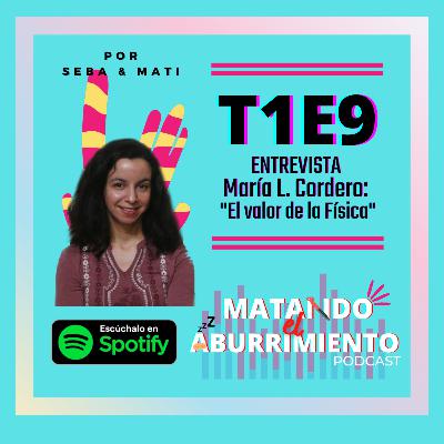 Entrevista a María L. Cordero: "El valor de la Física"