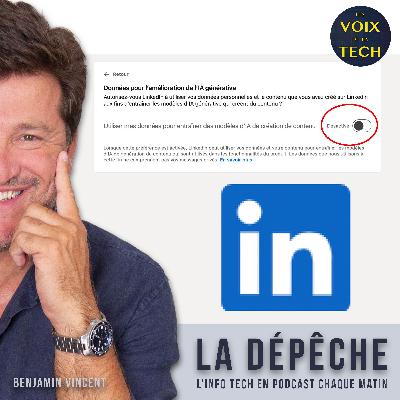 La dépêche | LinkedIn utilise vos données pour entrainer son IA à partir d’aujourd’hui : voici comment l’en empêcher