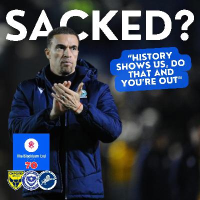 Will Blackburn Rovers sack Valérien Ismaël after his explosive interviews?