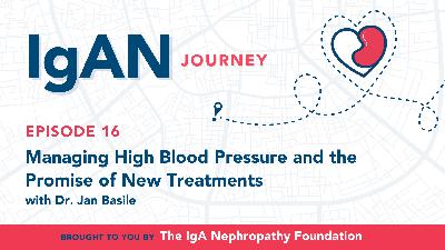Ep16 Managing High Blood Pressure and Emerging Therapies EP16 Ep16 Managing High Blood Pressure and Emerging Therapies EP16