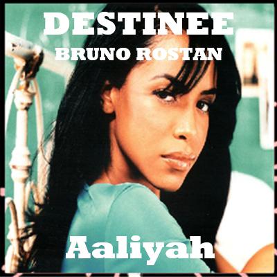 Destinée épi 18, Aaliyah, le destin brisé d'une star en pleine ascension par Bruno Rostan