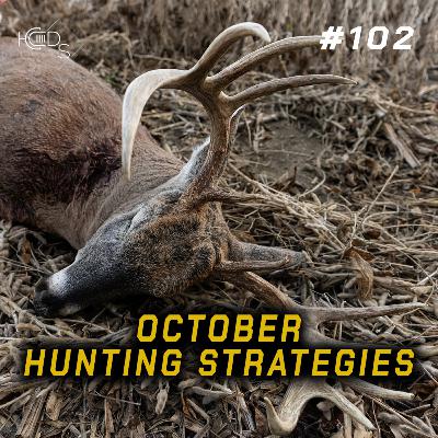 #102 - October "SHIFT" to October "LULL" | The BEST times to hunt... #102 - October "SHIFT" to October "LULL" | The BEST times to hunt...