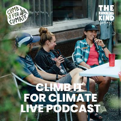 Episode #51: Climb It For Climate Live Podcast