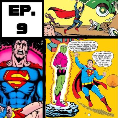 Ep 9. Superman a través de los años Parte 1: 1938-1985
