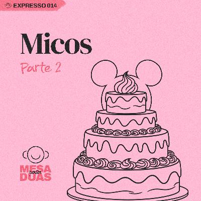 Expresso 14 - Que mico! (parte 2)