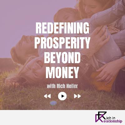 Redefining Prosperity Beyond Money Redefining Prosperity Beyond Money