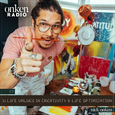 209: 11 Life Values in Creativity & Life Optimization 209: 11 Life Values in Creativity & Life Optimization