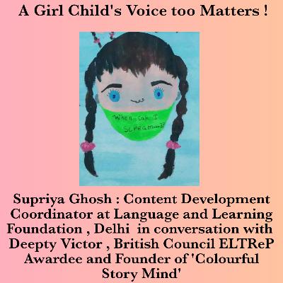 Ep.26 A Girl Child's Voice Too Matters [Part-I]