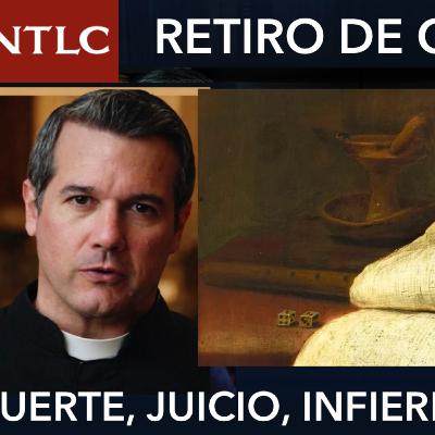 Las postrimerías. Retiro de Cuaresma