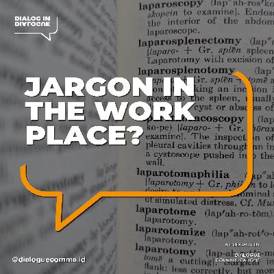 #53 Pakai Jargon Agar Terlihat Keren