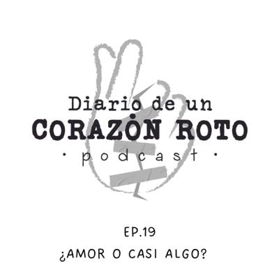 19. ¿Amor o Casi algo?