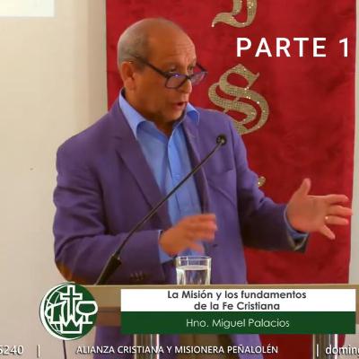 La Misión y los fundamentos de la Fe Cristiana - Mensaje 02 de noviembre de 2025 La Misión y los fundamentos de la Fe Cristiana - Mensaje 02 de noviembre de 2025