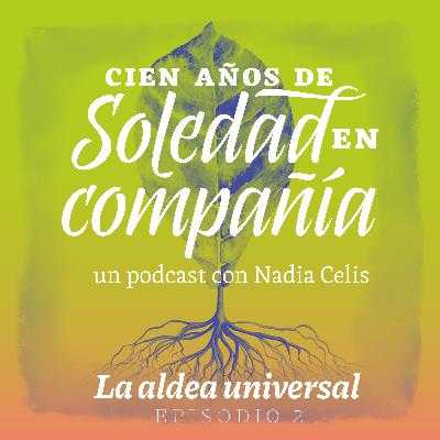 Episodio 2: La aldea universal