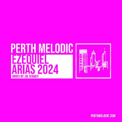 Ezequiel Arias 2024 (Mixed by Joe Benger)