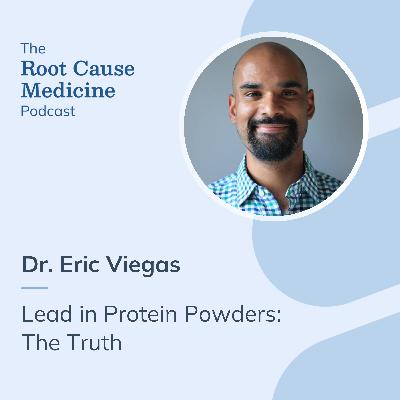 Lead in Protein Powders: The Truth from Dr. Eric Viegas