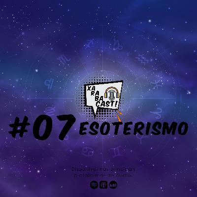 #07: ESOTERISMO