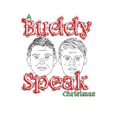 BuddySpeak Ep. 9 - A BuddySpeak Christmas