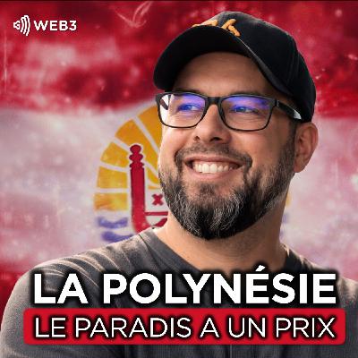 Entreprendre en Polynésie : un territoire au cœur des enjeux mondiaux - Avec Hellmouth Banner