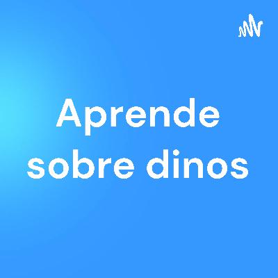 Los dinosaurios