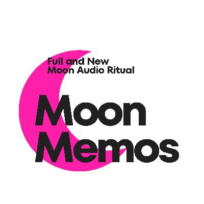 Moon Memos: Welcome!
