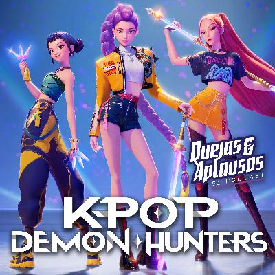 Quejas & Aplausos - K Pop Demon Hunters