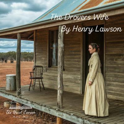The Drovers Wife by Henry Lawson