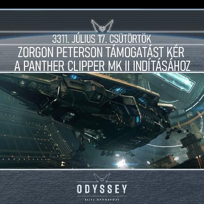 Galnet hírek: 3311. július 17. csütörtök - Zorgon Peterson támogatást kér a Panther Clipper Mk II indításához Galnet hírek: 3311. július 17. csütörtök - Zorgon Peterson támogatást kér a Panther Clipper Mk II indításához