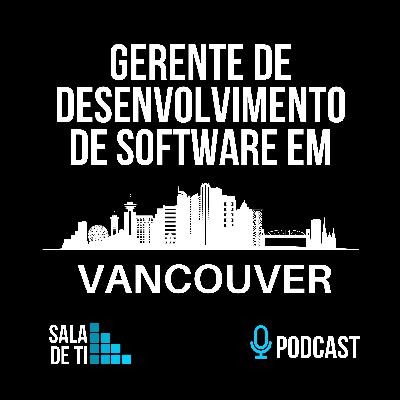 Sala de TI #4 - Gerente de Desenvolvimento de Software em Vancouver