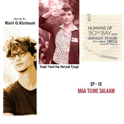 EP-19 Maa Tujhe Salaam- Capt. Yashika Hatyal Tyagi EP-19 Maa Tujhe Salaam- Capt. Yashika Hatyal Tyagi