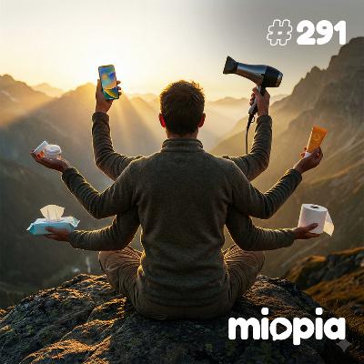 Miopia #291 Autocuidado e Autopreservação