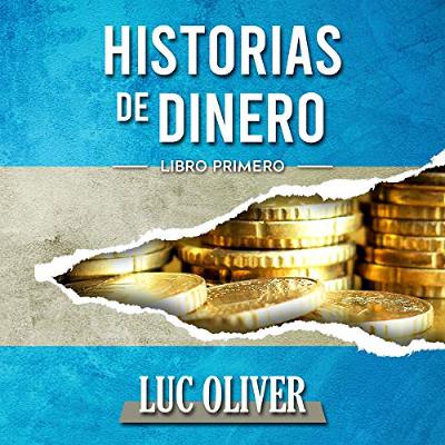 Historias De Dinero [Money Stories] (Audiolibro) | Prueba Gratis