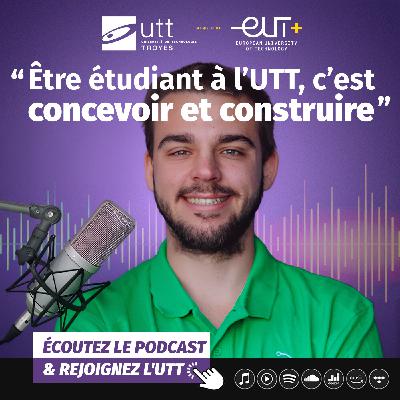 Episode 13 : Parcoursup - Demain, ingénieur : le portrait de Maël Chenet, étudiant en Informatique et Systèmes d’Information à l’UTT